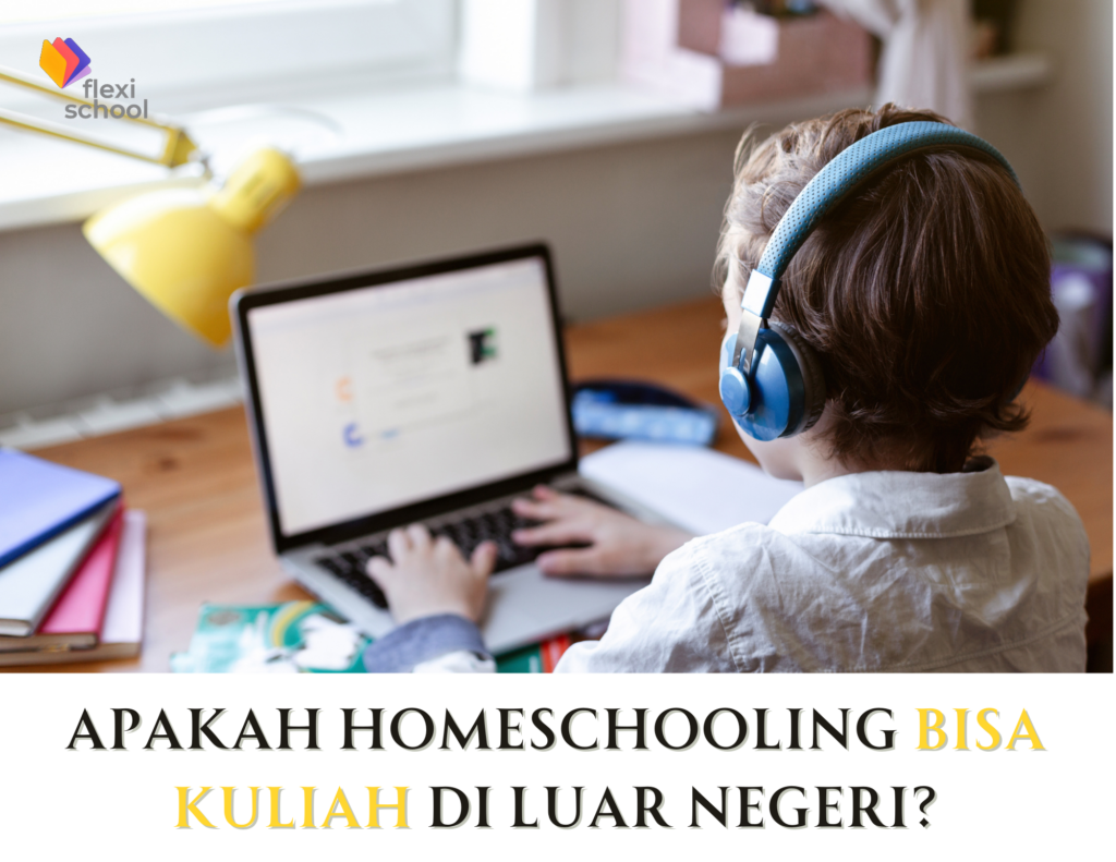 apakah homeschooling bisa kuliah di luar negeri