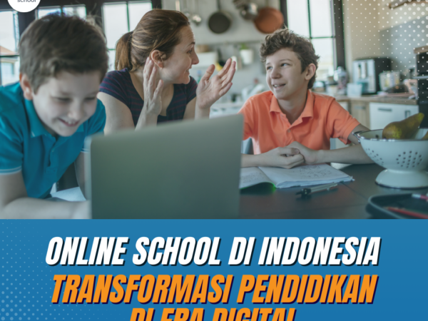 Online School di Indonesia: Transformasi Pendidikan di Era Digital